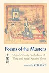 Poems of the Masters: China's Classic Anthology of T'ang and Sung Dynasty Verse