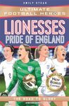 Lionesses: European Champions (Ultimate Football Heroes - The No.1 football series): The Road to Glory