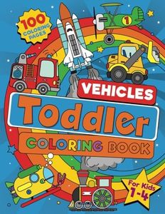 Toddler Vehicle Coloring Book: 100 BIG Pages Full of Easy to Color Vehicles – Trucks, Trains, Rescue, Space, Planes, Tractors, Diggers and More Things ... For Preschool and Kindergarten Kids Ages 1-4.