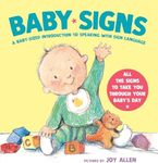 Baby Signs: A Baby-Sized Introduction to Speaking with Sign Language