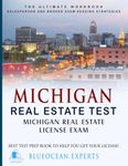 Michigan Real Estate Test: Michigan Real Estate License Exam: Best Test Prep Book to Help You Get Your License!: The Ultimate Workbook: Salesperson ... Test Prep Book to Help You Get Your License!)