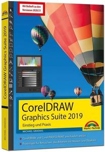 CorelDRAW Graphics Suite 2021 - 2019 - Einstieg und Praxis: - Das Handbuch zur Software