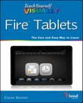 Teach Yourself VISUALLY Fire Tablets