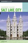 Insiders' Guide to Salt Lake City