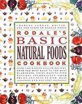 Rodale's Basic Natural Foods Cookbo