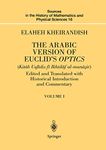 ARABIC VERSION OF EUCLID'S OPTICS, 2 VOLS SET