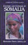 Culture and Customs of Somalia (Culture and Customs of Africa,) by Abdullahi, Mohamed Diriye (2001) Hardcover