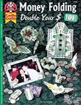 Money Folding 101: Double Your $