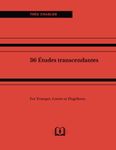 36 Études transcendantes for Trumpet, Cornet or Flugelhorn