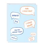 Dad Birthday Card For Father, Husband Him, Thank you Grandpa Stepdad Greeting Card for Parents (Dad, I Love You! What? Huh? ...)