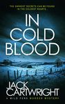 In Cold Blood: A British Murder Mystery (The Wild Fens Murder Mystery Series Book 3)