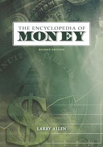 The Encyclopedia of Money