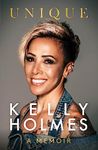 Kelly Holmes: Unique – A Memoir