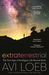 EXTRATERRESTRIAL: THE FIRST SIGN OF INTELLIGENT LIFE BEYOND EARTH