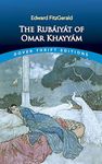 The Rubáyát of Omar Khayyám : First and Fifth Editions (Dover Thrift Editions)