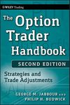 The Option Trader Handbook: Strategies and Trade Adjustments (Wiley Trading Book 440)