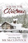 A Home for Christmas (Short Story Collection) (Cambron Press Large Print)