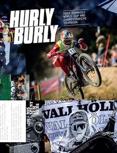 Hurly Burly 7: 2023 Downhill Mountain Bike Yearbook