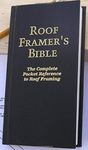 Roof Framer's Bible: The Complete P