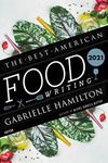 The Best American Food Writing 2021