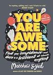 You Are Awesome: Find Your Confiden