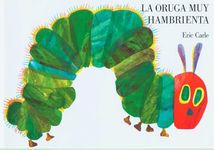 Oruga Muy Hambrienta (En Espanol / In Spanish): Spanish Board Book