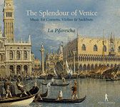 The Splendour of Venice - Renaissance & Early Baroque Music for Cornetts, Violins & Sackbuts