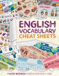 English Vocabulary Cheat Sheets: Your First 1400 English Words for Everyday Use