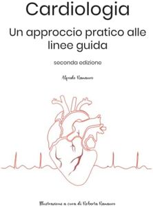 Cardiologia: Un approccio pratico alle linee guida
