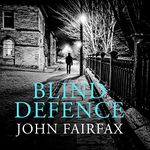 Blind Defence: Benson and De Vere, Book 2