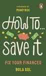 How To Save It: Fix Your Finances (Merky How To Book 6)