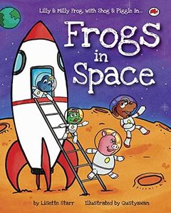 Frogs in Space: Lilly & Milly Frog, Shog and Piggle in... (Red Beetle Children's Picture Books Ages 3-8)