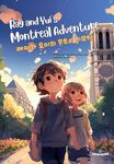 Ray and Yui's Montreal Adventure (레이와 유이의 몬트리올 모험): Bilingual English-Korean Children's Book