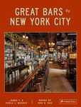 Great Bars of New York City: 30 of Manhattan's Favorite Storied Drinking Establishments