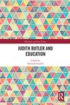 Judith Butler and Education (Education and Social Theory)