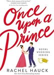 Once Upon a Prince: A Royal Happily Ever After (Royal Wedding Series Book 1)