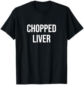 Chopped Liver T-Shirt