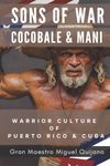 Sons of War Cocobale & Mani: Warrio