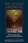 The Occult Among Us: Exorcists and 