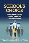 School’s Choice: How Charter School