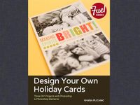 Design Your Own Holiday Cards: Three DIY Projects with Photoshop & Photoshop Elements