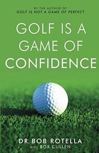 Golf is a Game of Confidence