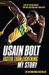 Faster than Lightning: My story: THE AUTOBIOGRAPHY OF THE EIGHT-TIME OLYMPIC GOLD MEDALIST