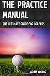 The Practice Manual: The Ultimate G