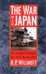 The War with Japan: The Period of Balance, May 1942-October 1943 (War and Society)