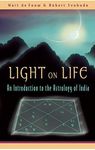 Light on Life: An Introduction to the Astrology of India