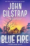 Blue Fire: A Riveting New Thriller (A Victoria Emerson Thriller Book 2)