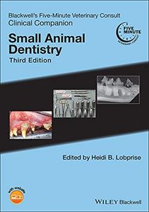 Blackwell's Five-Minute Veterinary Consult Clinical Companion: Small Animal Dentistry