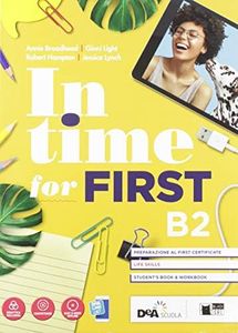 In time for first. Student's book-Workbook. Per le Scuole superiori. Con e-book. Con espansione online. Con DVD-ROM
