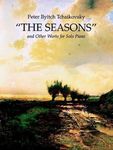 The Seasons and Other Works for Solo Piano (Dover Classical Piano Music)